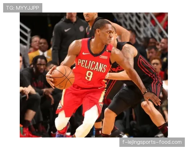 拉贾·朗多利用挡拆战术提升组织效率超越季后赛表现